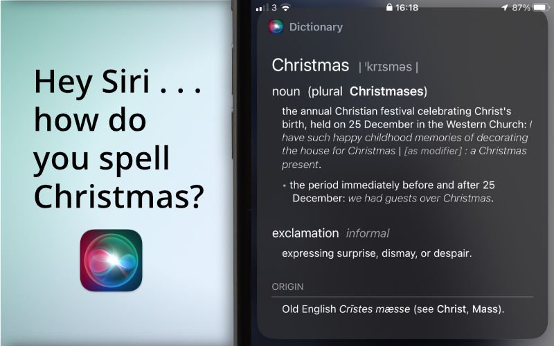 The on-screen output asking Siri to spell Christmas.